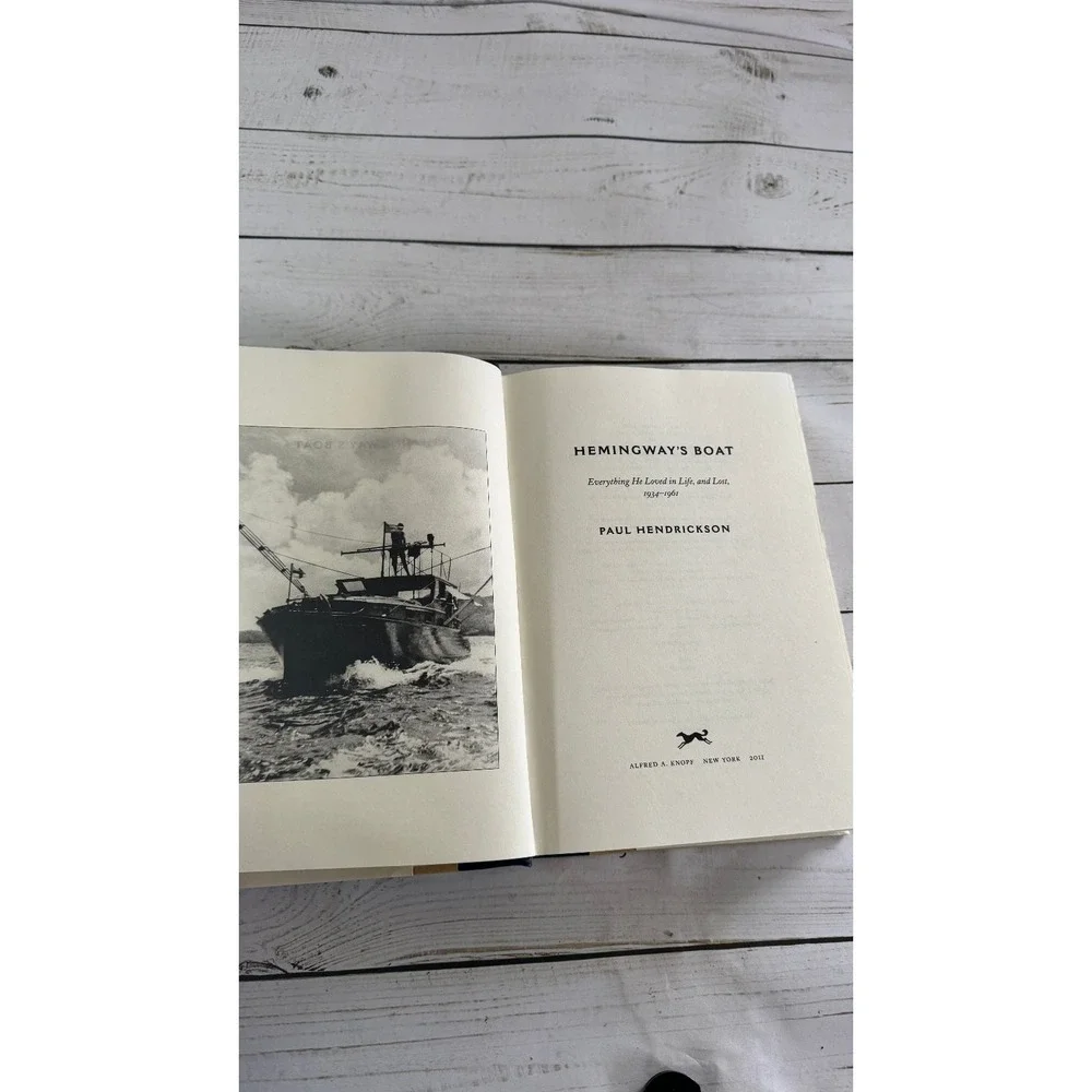 Hemingway's Boat Paul Hendrickson 2011 First Edition Biography Knopf